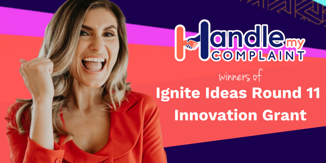 Handle My Complaint wins Ignite Ideas Innovation Grant
